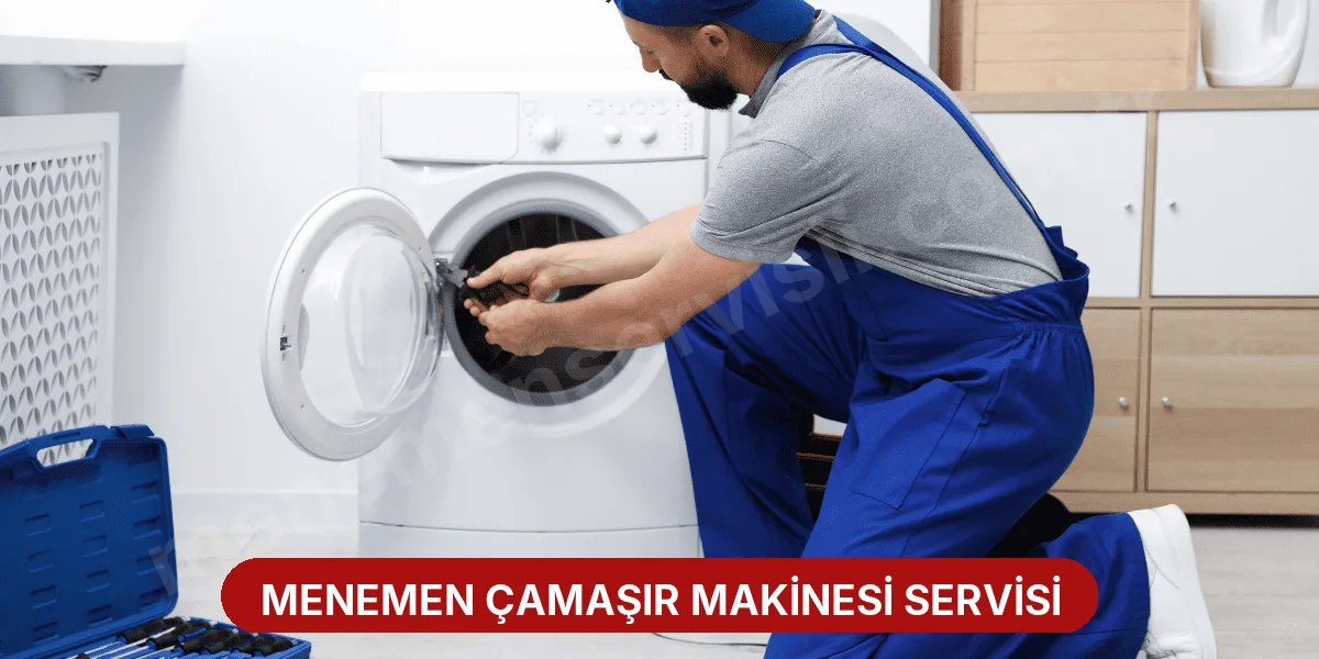 Menemen Çamaşır Makinesi Servisi